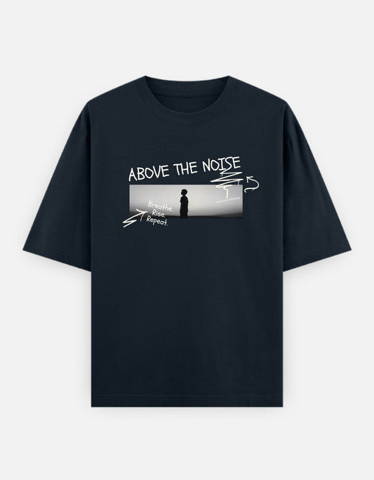 ABOVE THE NOISE | Unisex Oversized T-Shirt